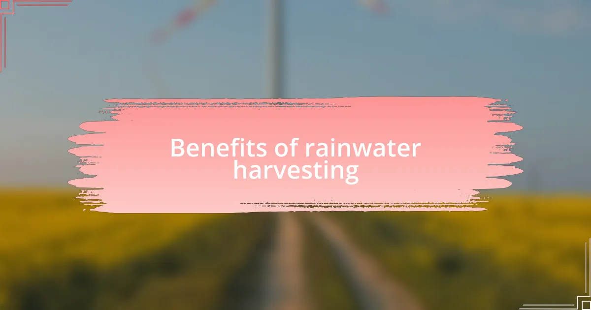 Benefits of rainwater harvesting