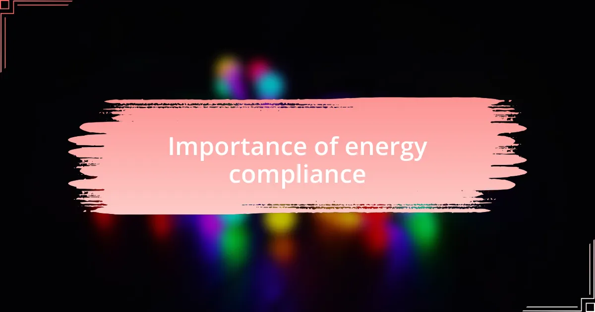 Importance of energy compliance