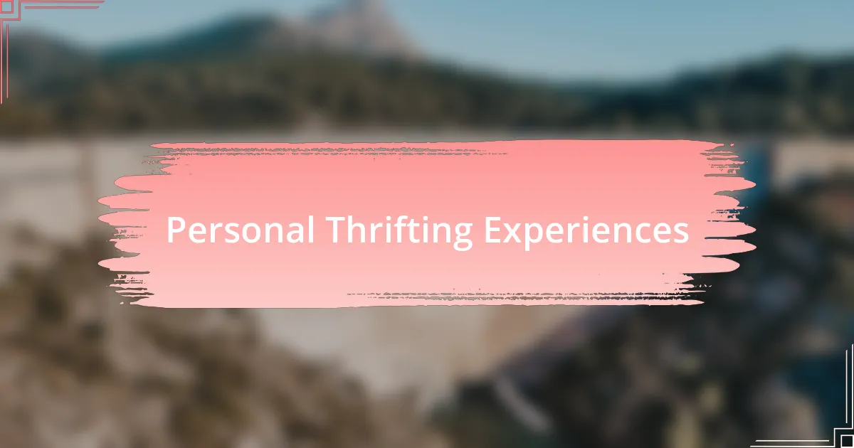 Personal Thrifting Experiences