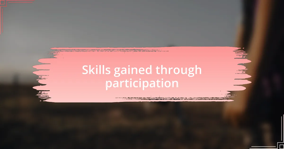 Skills gained through participation